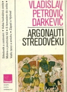 Vladislav Petrovič Darkevič: Argonauti středověku 