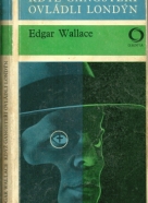 Edgar Wallace  : Když gangasteři ovládli londýn 