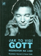 Rostislav Sarvaš: Jak to vidí Gott rozhovor na lodi 