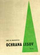 Vl. Hendrych: Ochrana lesov 