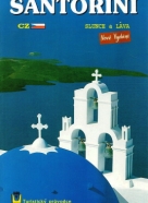 Kolektív autorov: Santorini - Slunce a láva 