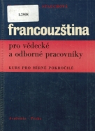 Kolektív autorov: Francouzština pro vědecké a odborné pracovníky 