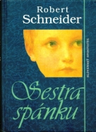 Robert Schneider: Sestra spánku 