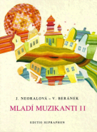 J.Neoralová,V. Beránek: Mladí muzikanti II.