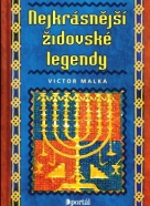Victor Malka: Nejkrásnější židovské legendy 