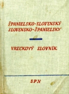 Kolektív autorov: Španielsko - Slovenský a Slovensko - Španielsky vreckový slovník 