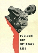 G.L. Rozanov: Poslední dny Hitlerovy říše 