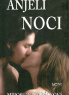Miroslava Varáčková: Anjeli noci 