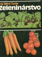 Miloš Turek: Zeleninárstvo 