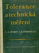 G.A. Aparin, I.E. Goroděckij: Tolerance a technická měření 