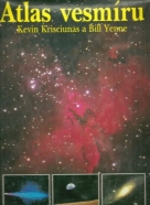 Kevin Krisciunas a Bill Yenne: Atlas vesmíru