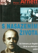 Peter Arnett: S nasazením života