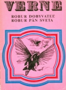 Jules Verne: Robur dobyvateľ, Robur pán sveta
