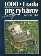 Jaromír Říha: 1000+ 1 rada pre rybárov 