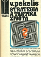 V. Pekelis: Stratégia a taktika života