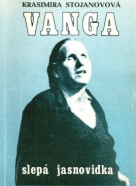 Krasimira Stojanova: Vanga slepá jasnovidka