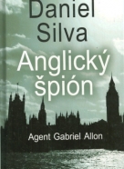 Daniel Silva: Anglický špión - Agent Gabriel Allon