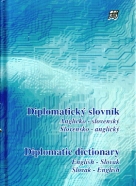 Kolektív autorov: Diplomatický slovník Anglicko - Slovenský a Slovensko - Anglický 