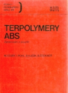 Kolektív autorov: Terpolymery Abs - spracovaní a použití 