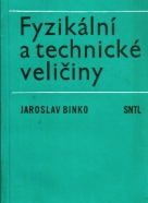 Jaroslav Binko : Fyzikální a technické veličiny 