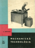 V.Inneman: Mechanická technológia 
