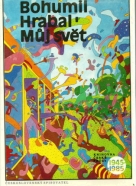 Bohumil Hrabal: Můj svět