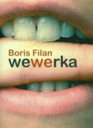 Boris Filan: Wewerka