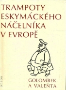 B. Golombek, E. Valenta: Trampoty eskymáckého náčelníka v Evropě