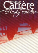 Emmanuel Carrére: Ruský román 