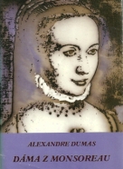 Alexandre Dumas: Dáma z Monsoreau