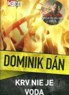 Dominik Dán: Krv nie je voda 