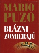 Mario Puzo: Blázni zomierajú