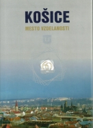 Kolektív autorov: Košice mesto vzdelanosti 