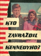 Thomas G.Buchanan: Kto zavraždil Kennedyho? 