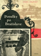 V. Málek, D. Orlovský : Potulky po Bratislave 