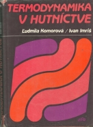 Ľudmila Komorová/Ivan Imriš-Termodinamika v hutníctve
