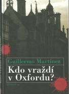 Guillermo Martínez-Kto vraždí v Oxfordu?