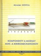 Miroslav Dovica-Komponenty a moduly Mini- a mikromechanizmov