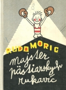 Rudo Moric-Majster pästiarskych rukavíc