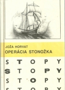 Joža Horvat-Operácia stonožka