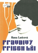 Hana Lasicová-Pravdivý príbeh lži