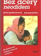 Betty Mahmoodyová-Bez dcéry neodídem