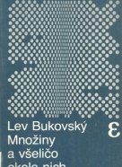 Lev Bukovský-Množiny a všeličo okolo nich