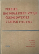 kolektív-Přehled hospodářského vývoje Československa 1918-1945