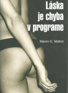 Maxim E. Matkin-Láska je chyba v programe