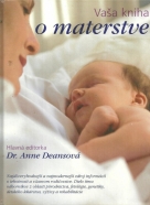 Dr.A.Deansová-Vaša kniha o materstve