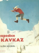Vilém Heckel-Expedice Kavkaz