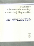 I.Režňák a kolektív-Moderné zobrazovacie metódy v lekárskej diagnostike
