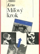 Miloš Krno:Míľový krok