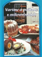 Zdenka Horecká-Varíme a pečieme v mikrovlnkách